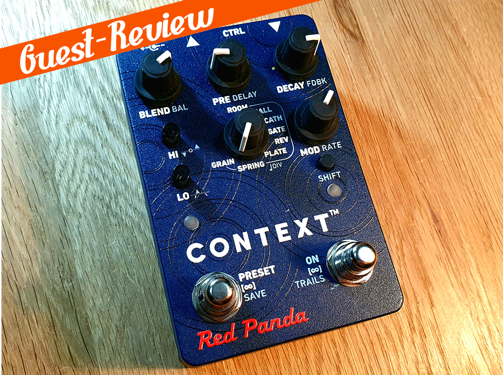 Guest-Review | Red Panda Context V2 Reverb – BK Pedal Reviews